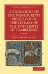 H. R. Luard, H. R. Luard - Catalogue of the Manuscripts Preserved in the Library of the