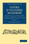Fran Ois Guizot, Fran¿s Guizot, Francois Guizot, François Guizot, Francois Pierre Guilaume Guizot - Cours D''histoire Moderne