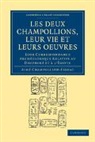 Aim Champollion-Figeac, Aime Champollion-Figeac, Aimé Champollion-Figeac - Les Deux Champollions, Leur Vie Et Leurs Oeuvres