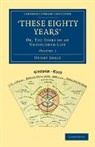 Henry Solly, Solly Henry - ''These Eighty Years''