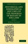 Richard Pulteney - HISTORICAL AND BIOGRAPHICAL SKETCH