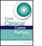 Thomas Clark, Tom Clark, Tom (Mb Chb Llm Mrcpsych Clark, Tom Day Clark, Arri Coomarasamy, Arri Clark Coomarasamy... - Core Clinical Cases in Psychiatry