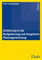 Sonja Prell-Leopoldseder - Einführung in die Budgetierung und integrierte Planungsrechnung