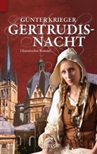 Günter Krieger - Gertrudisnacht