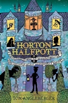Tom Angleberger - Horton Halfpott: Or, the Fiendish Mystery of Smugwick Manor; or, the