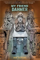 Derf Backderf - My Friend Dahmer