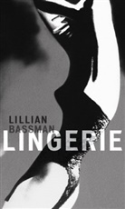 Lillian Bassman, Lillian (PHT) Bassman, Eric Himmel - Lillian Bassman: Lingerie