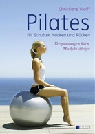 Christiane Wolff - Pilates für Schulter, Nacken und Rücken, m. Audio-CD