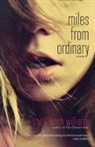 Carol Lynch Williams - Miles from Ordinary