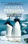 Fen Montaigne - Fraser's Penguins