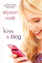 Alyson Noel, Alyson Noël - Kiss & Blog