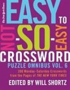 New York Times, Will (EDT) Shortz, The New York Times, Will Shortz - The New York Times Easy to Not-So-Easy Crossword Puzzle Omnibus