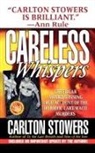 Stowers, Carlton Stowers - Careless Whispers