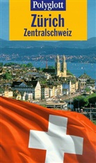 Zürich, Zentralschweiz