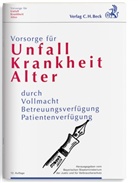Bayerisches Staatsministerium der Justiz - Vorsorge für Unfall, Krankheit, Alter