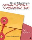 Steve May, Steve K. May, Steve K. (EDT) May, Steve May, Steve K. May - Case Studies in Organizational Communication
