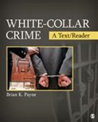 Brian Payne, Brian K Payne, Brian K. Payne, Brian K. K. Payne, Payne Brian K. - White-Collar Crime