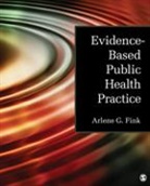 Arlene Fink, Arlene G Fink, Arlene G. Fink, Arlene G. G. Fink, Fink Arlene G. - Evidence-Based Public Health Practice