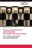 Fabián Sergio Rossini - Raza y racismo en la enciclopedia El Tesoro de la Juventud
