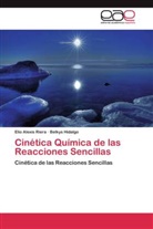 Belkys Hidalgo, Elio Alexi Riera, Elio Alexis Riera - Cinética Química de las Reacciones Sencillas