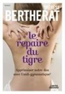 Thérèse Bertherat, Charles Degot - Le repaire du tigre, Apprivoiser votre dos avec l'anti-gymnastique