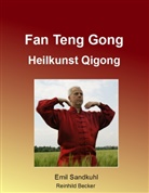 Becker, Reinhild Becker, Sandkuh, Emi Sandkuhl, Emil Sandkuhl - Fan Teng Gong