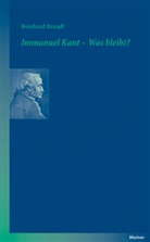 Reinhard Brandt - Immanuel Kant - Was bleibt?
