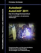 Christian Schlieder - Autodesk AutoCAD 2011 - Das Grundlagenkompendium