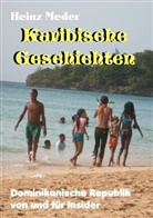 Heinz Meder, Ulises de los Charamicos, Ulise de los Charamicos - Karibische Geschichten