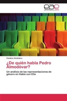 Candice Alcântara - ¿De quién habla Pedro Almodóvar?