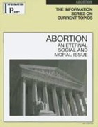 Sandra M. Alters, Gale - Abortion: An Eternal Social and Moral Issue