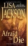 Selena Alvarez, Lisa Jackson, Pescoli Regan - Afraid to Die