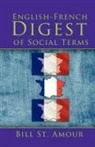 Bill St Amour, Bill St. Amour - An English - French Digest of Social Terms