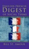 Bill St Amour, Bill St. Amour - An English - French Digest of Social Terms