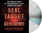 Chuck Pfarrer, Chuck/ Graham Pfarrer, Erik Bergmann, Holter Graham - Seal Target Geronimo