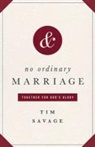 Tim Savage - No Ordinary Marriage