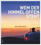 Franz-Josef Kortüm, Franz- Kortüm, Franz-Josef Kortüm - Wem der Himmel offen steht