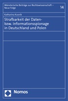 Katharina Kusnik - Strafbarkeit der Daten- bzw. Informationsspionage in Deutschland und Polen