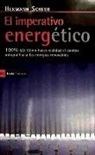 Hermann Scheer - El imperativo energético : 100% ya : cómo hacer realidad el cambio integral hacia las energías renovables
