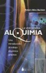 Robert Allen, Robert Bartlett, Robert Allen Bartlett - La verdadera alquimia