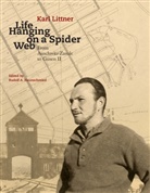 Karl Littner, Rudol A Haunschmied, Rudolf A Haunschmied, Rudolf A. Haunschmied - Life Hanging on a Spider Web