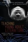 James Blasingame, Judith A. Hayn, Judith A. Kaplan Hayn, Judith A./ Kaplan Hayn, Jeffrey S. Kaplan, Judith A. Hayn... - Teaching Young Adult Literature Today