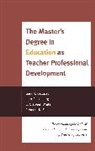 Rebecca K. Fox, Fox Rebecca K., Gary Galluzo, Gary Isenberg Galluzo, Gary/ Isenberg Galluzo, Gary Galluzzo... - Master''s Degree in Education As Teacher Professional Development