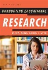 Brian E. Harper, Harper Brian E., Bruce W. Tuckman, Bruce W. Harper Tuckman, Bruce W./ Harper Tuckman, Bruce Wayne Tuckman... - Conducting Educational Research