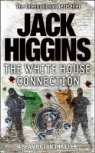 Jack Higgins - White House Connection