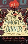 Penelope Hughes-Hallett - The Immortal Dinner