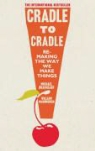 Michael Braungart, Michael Mcdonough Braungart, William McDonough - Cradle to Cradle
