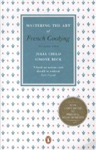 Beck, Simone Beck, Beck Simone, Chil, Juli Child, Julia Child... - Mastering the Art of French Cooking