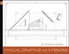 C Cavataio, Christine Cavataio, S. Christine Cavataio - Manual Drafting for Interiors