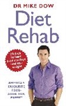 Dr Mike Dow, Mike Dow, Dow Mike - Diet Rehab